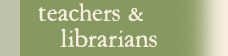teachers and librarians